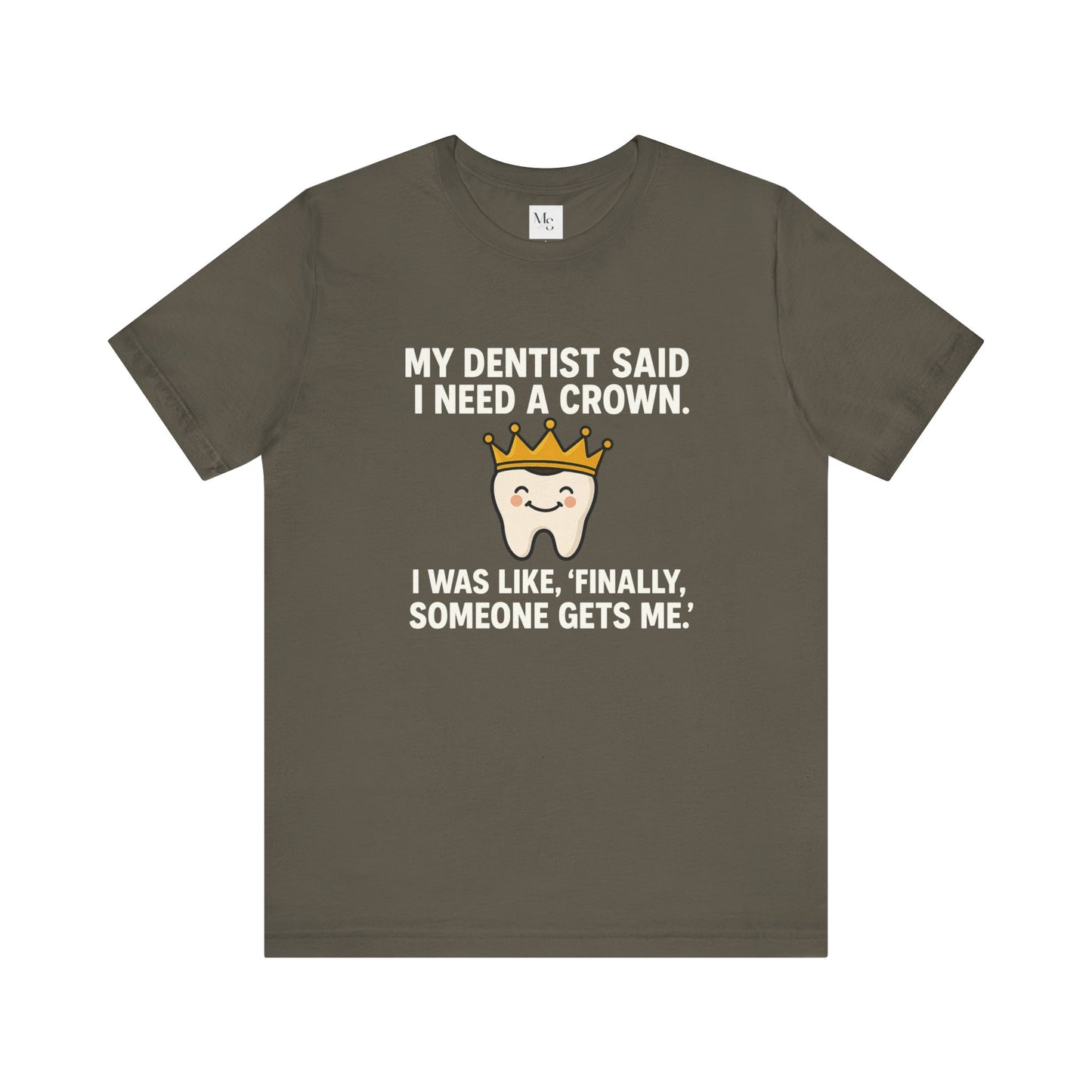 Crown- Dentist t-shirt