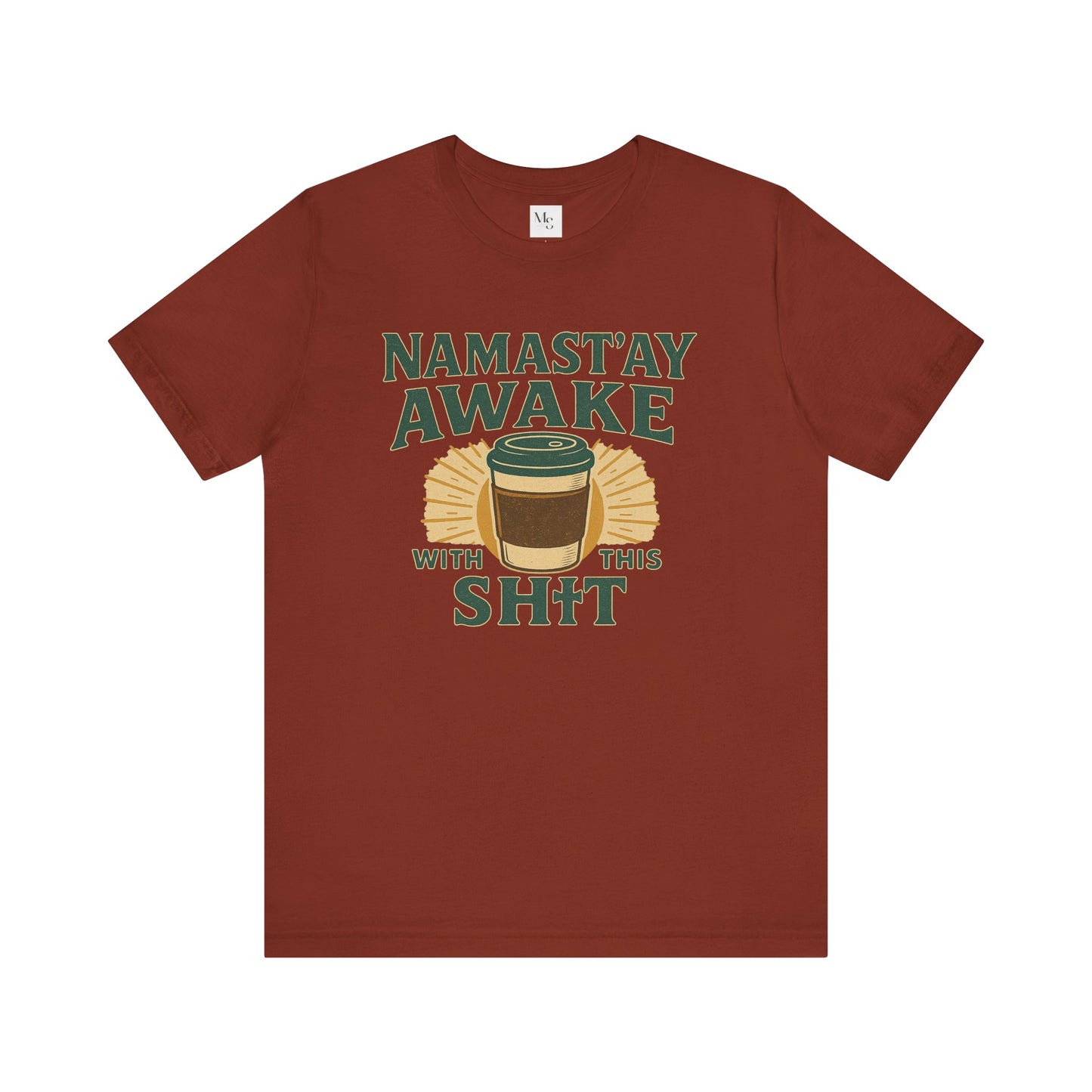 Namast'ay Awake Coffee Tee