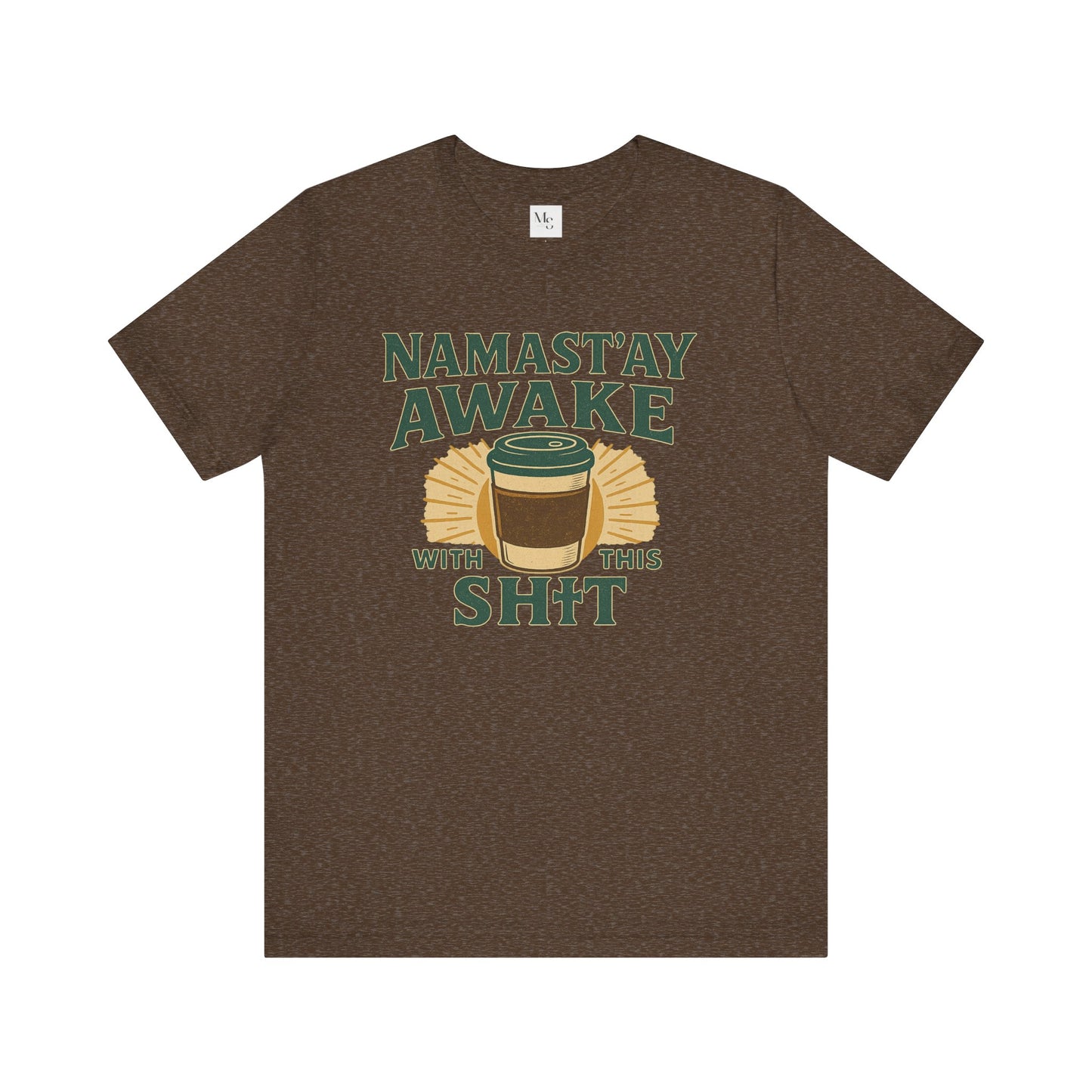 Namast'ay Awake Coffee Tee