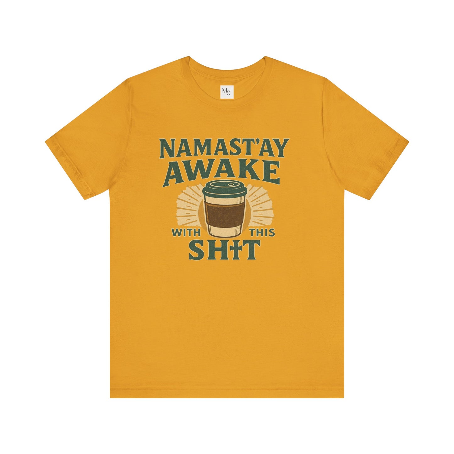 Namast'ay Awake Coffee Tee