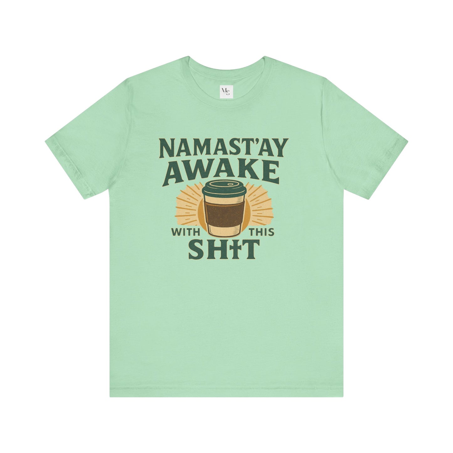 Namast'ay Awake Coffee Tee
