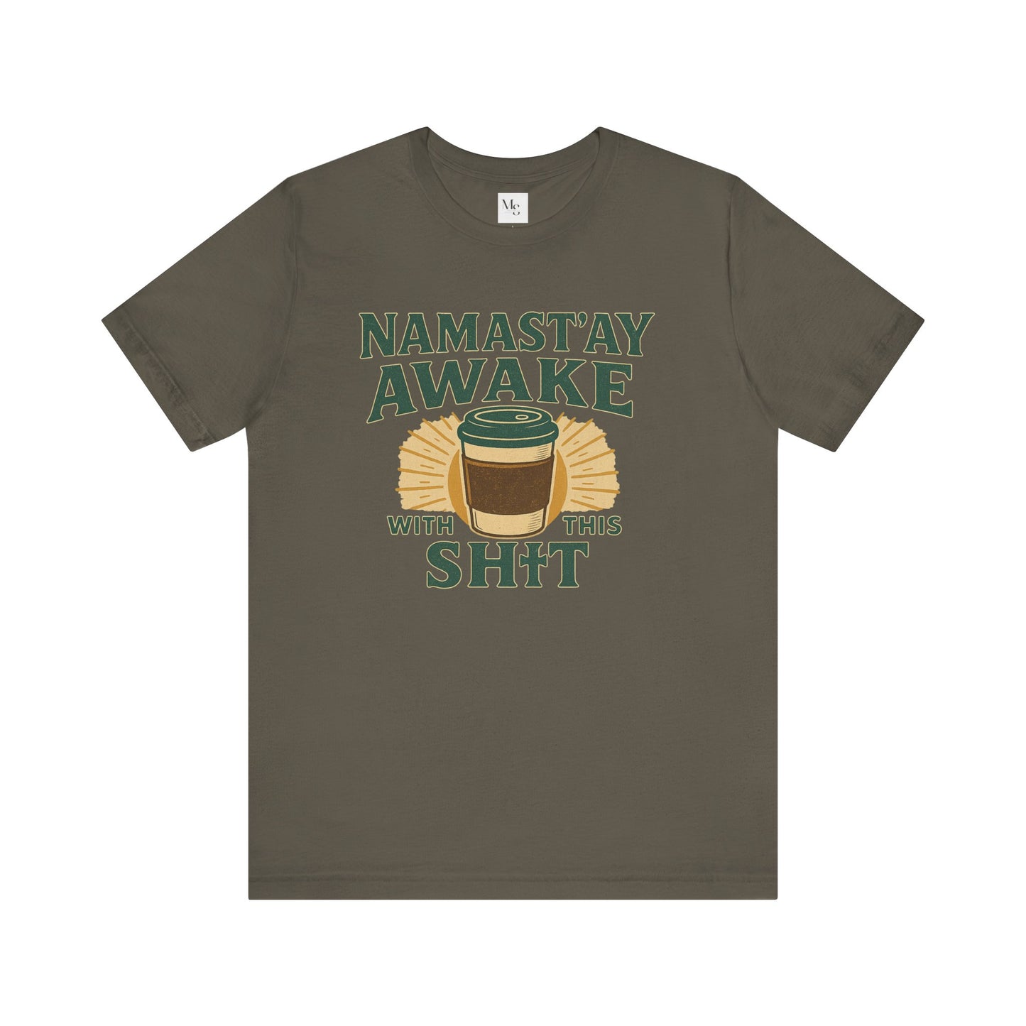 Namast'ay Awake Coffee Tee