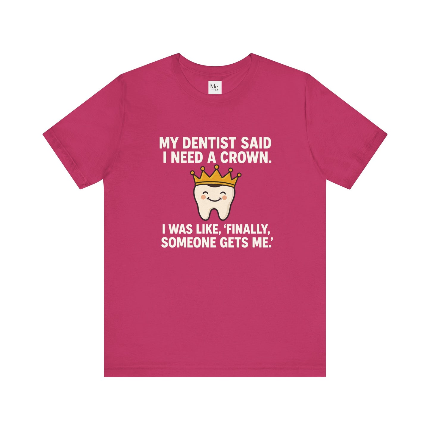 Crown- Dentist t-shirt