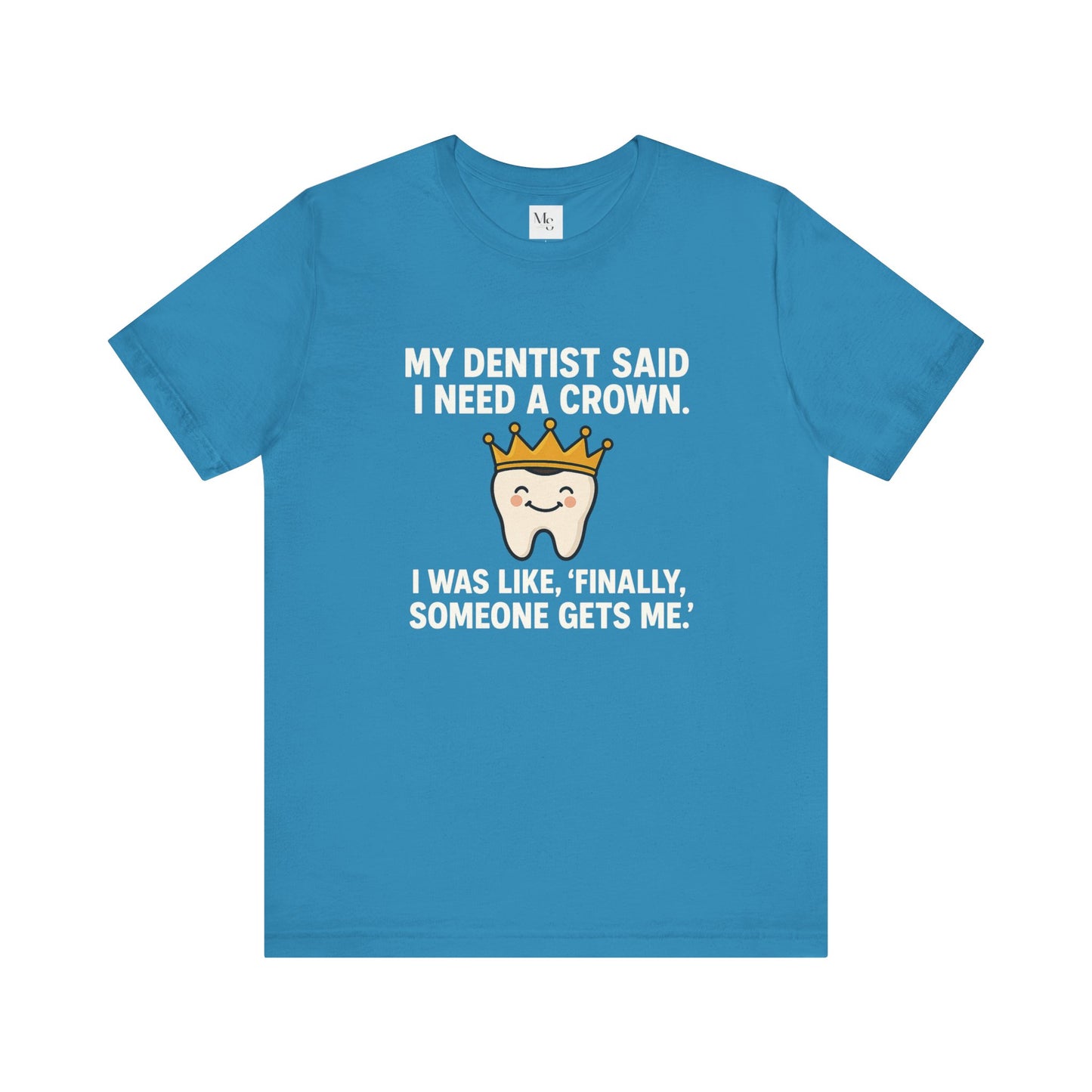 Crown- Dentist t-shirt