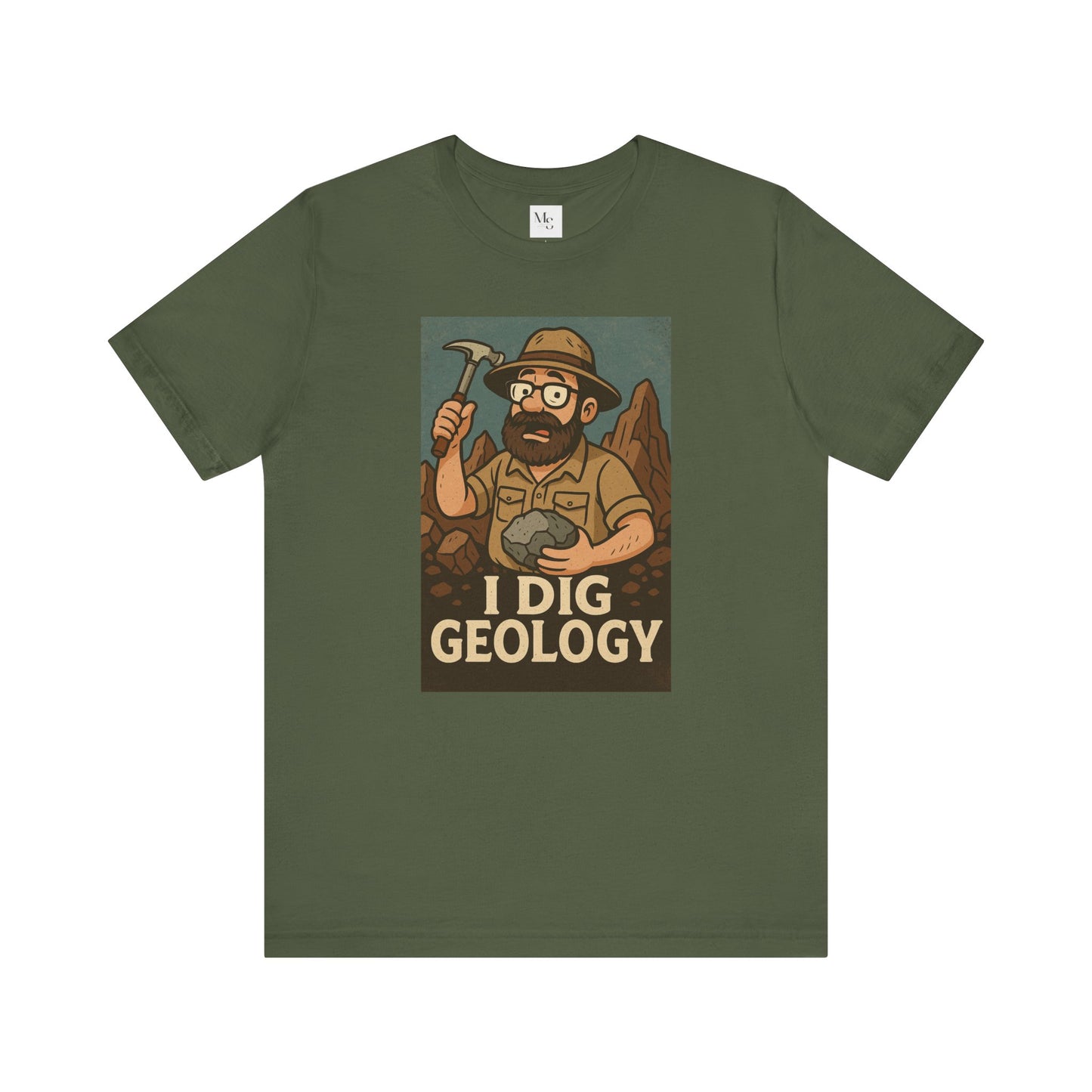I dig geology tee