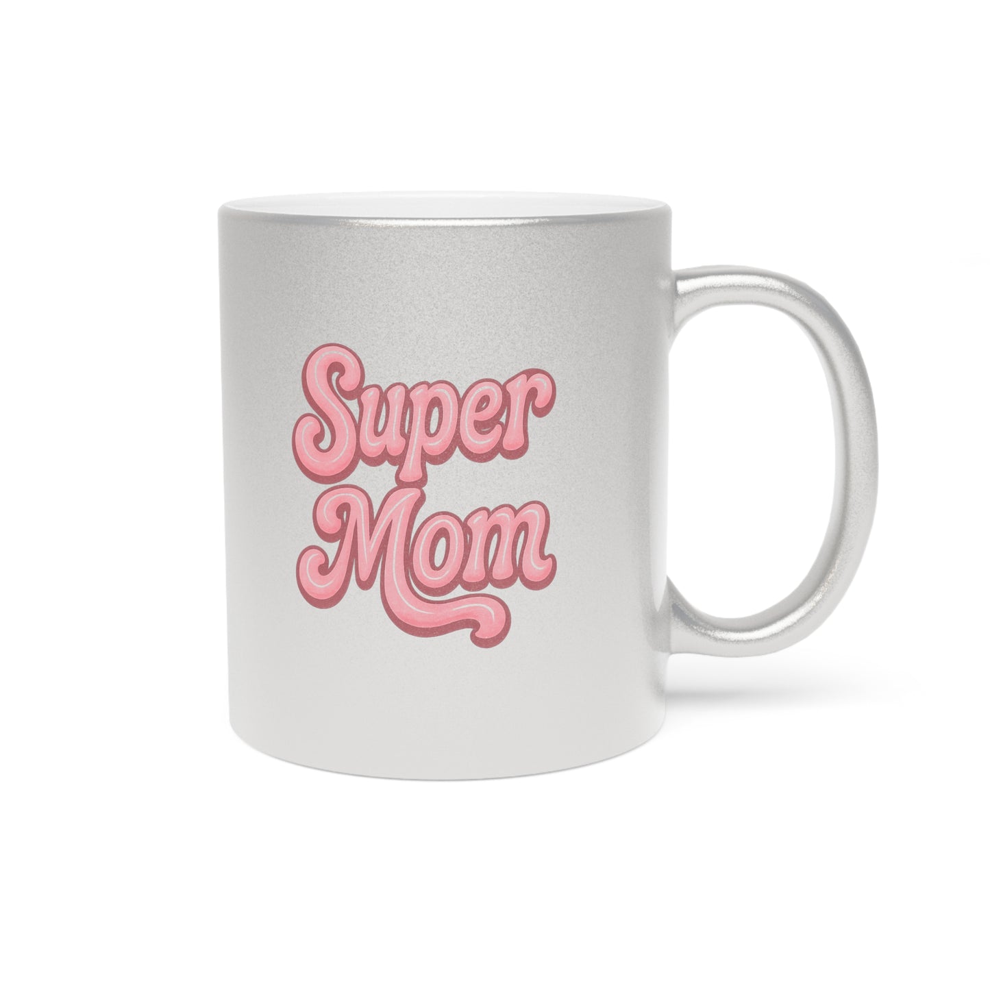 Super Mom Metallic Mug - Silver