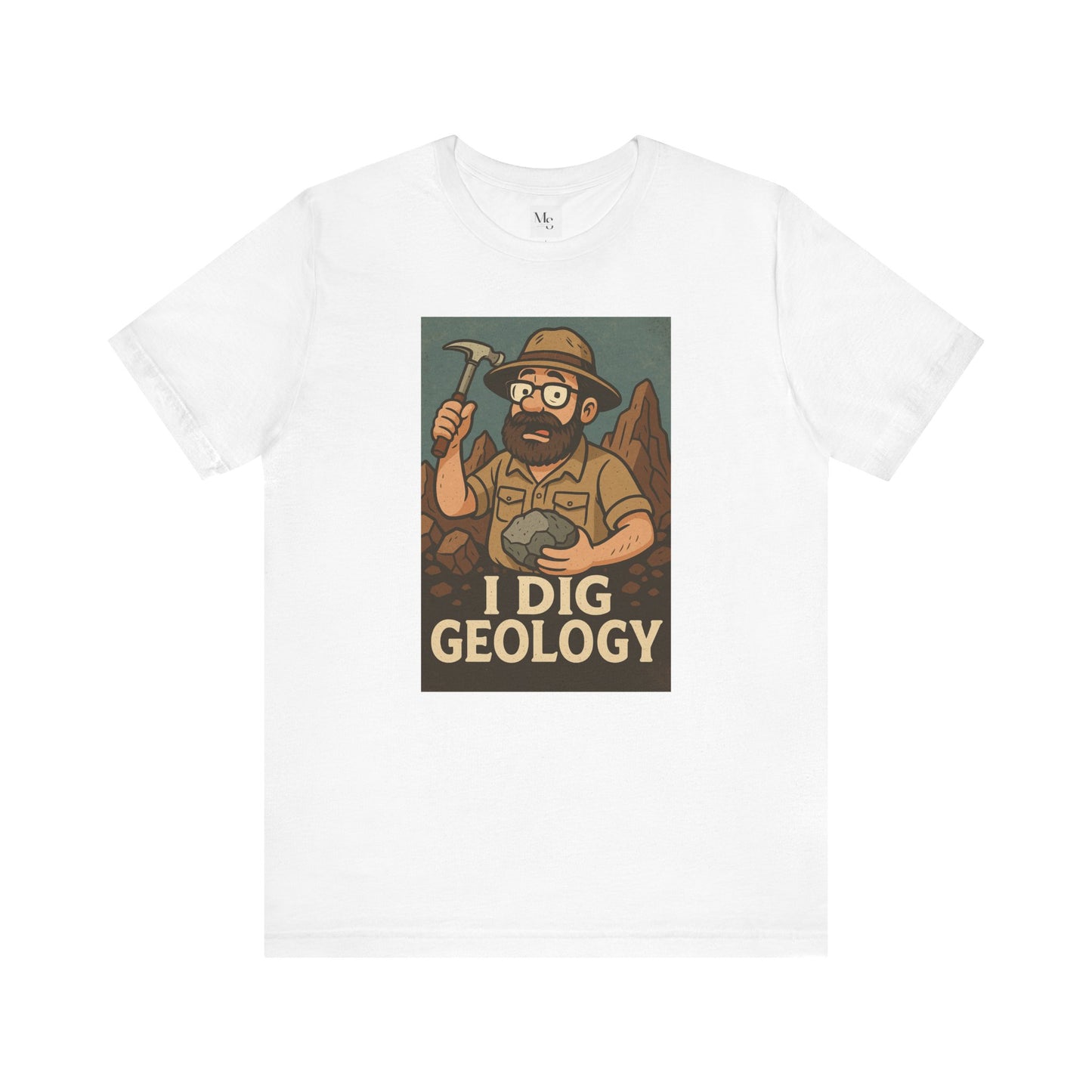 I dig geology tee