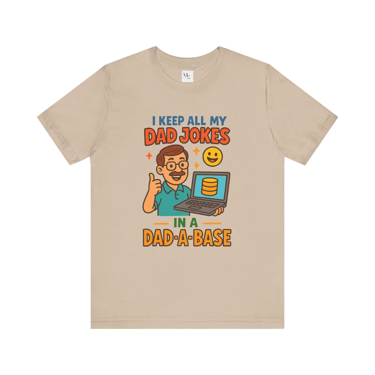 I Keep All My Dad Jokes in a Dad-a-base T-Shirt – Funny Father's Day Gift | Programmer Dad Shirt | Geeky Dad Humor Tee