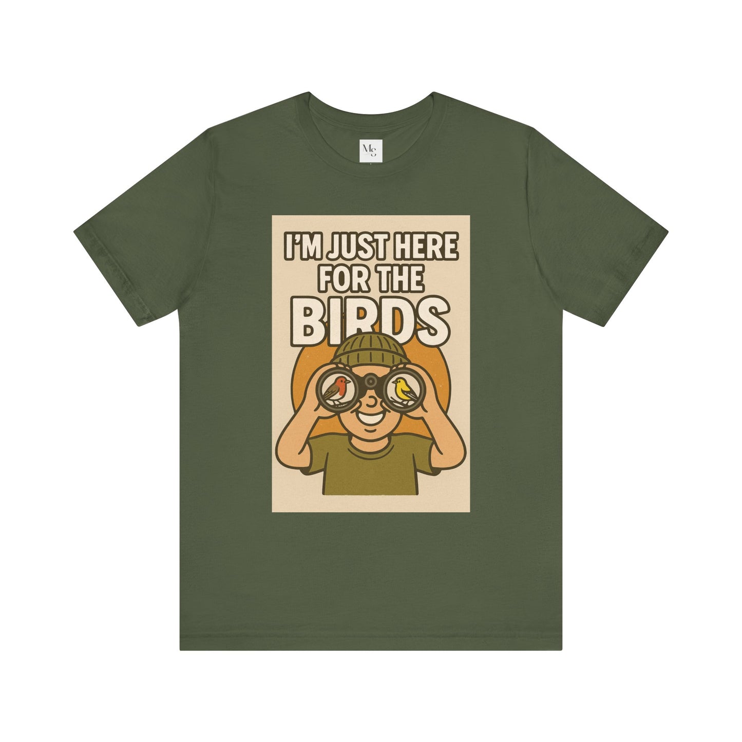 Just here for the birds-birdwatcher tee