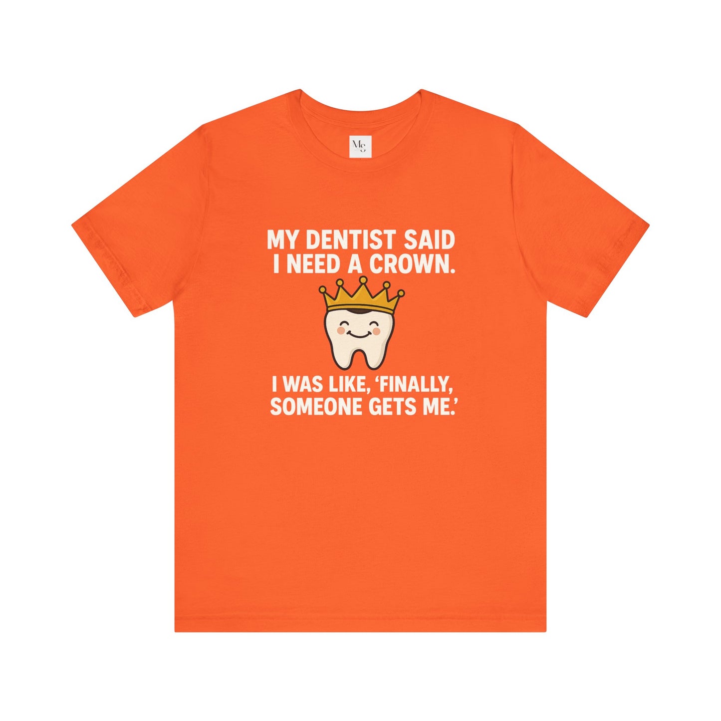 Crown- Dentist t-shirt