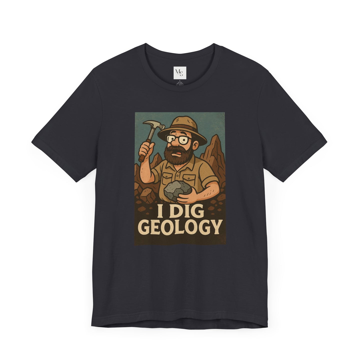 I dig geology tee