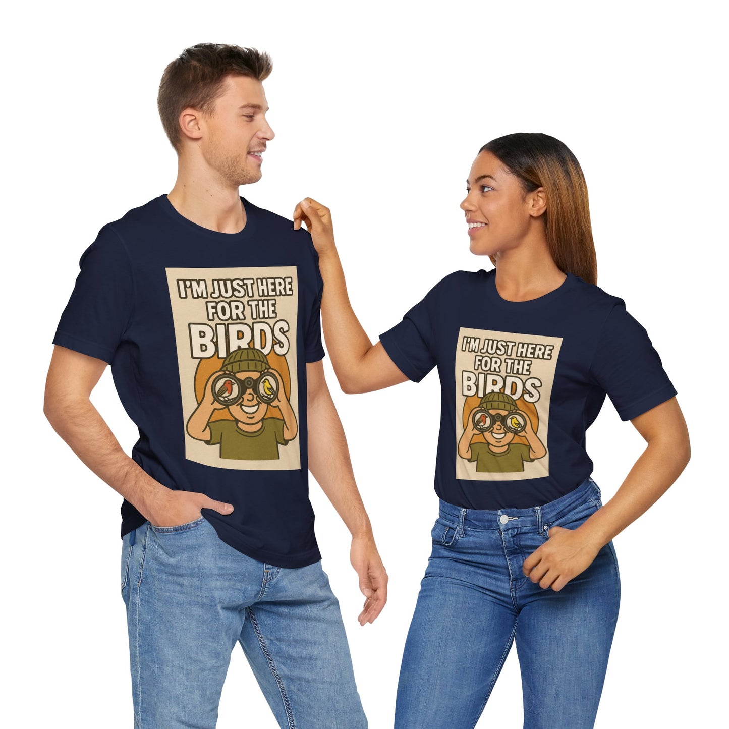 Just here for the birds-birdwatcher tee