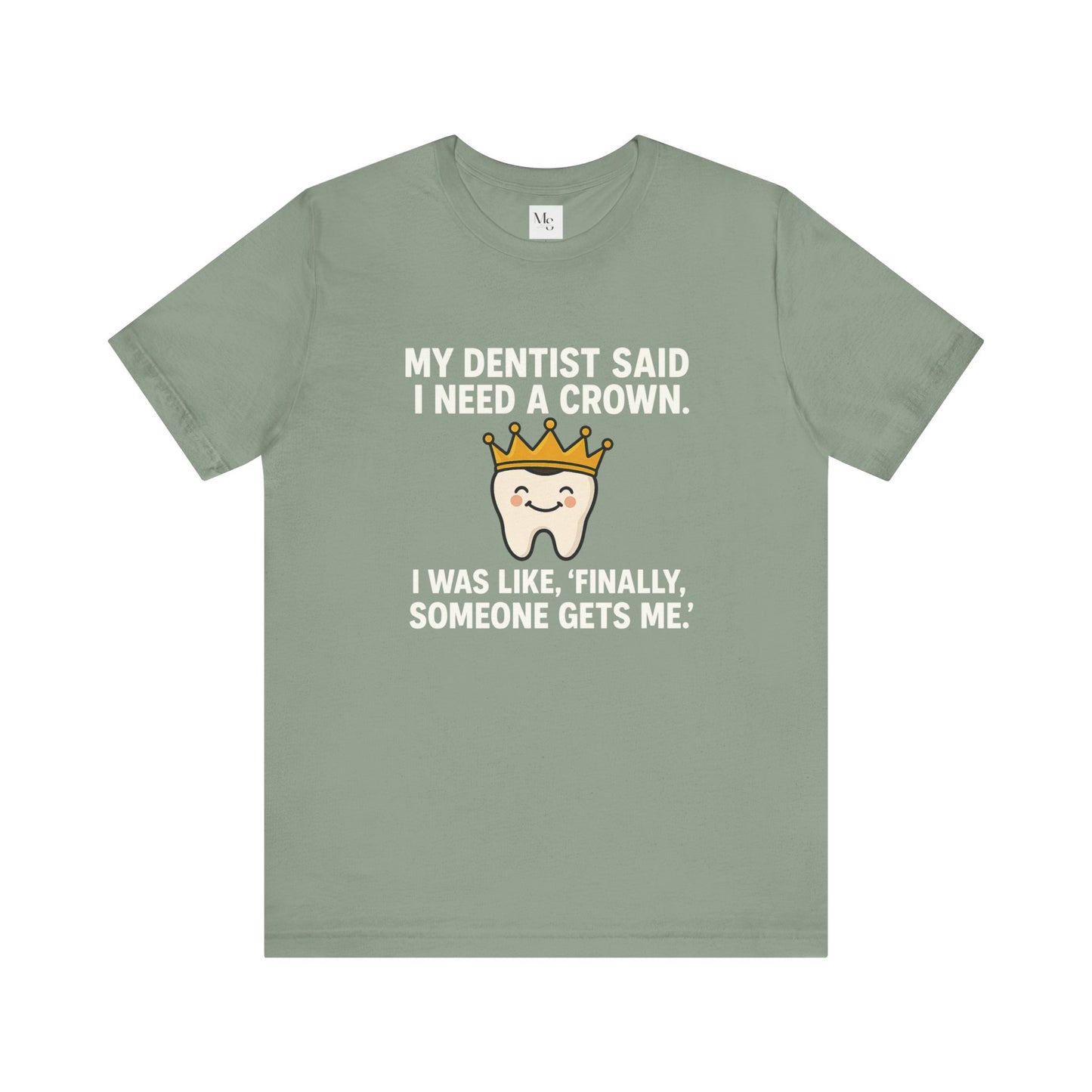 Crown- Dentist t-shirt