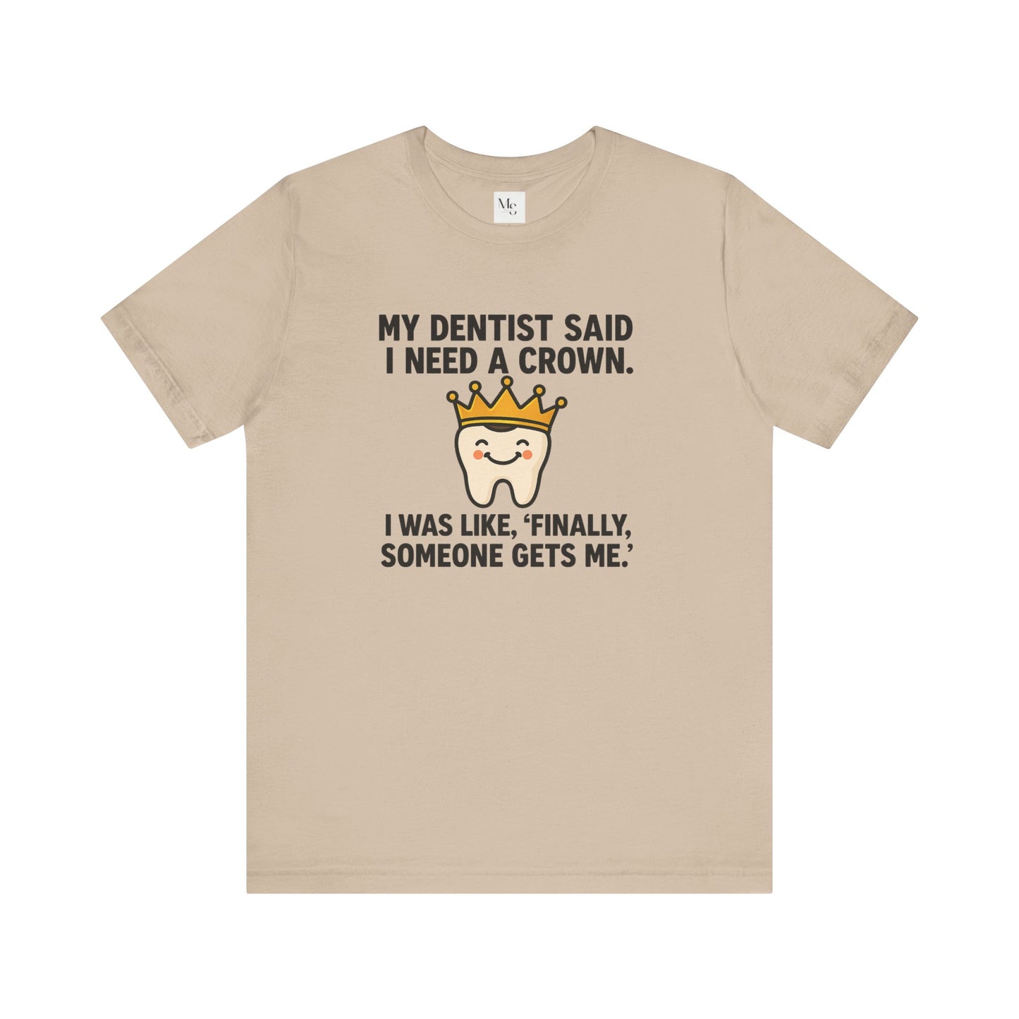 Crown- Dentist t-shirt