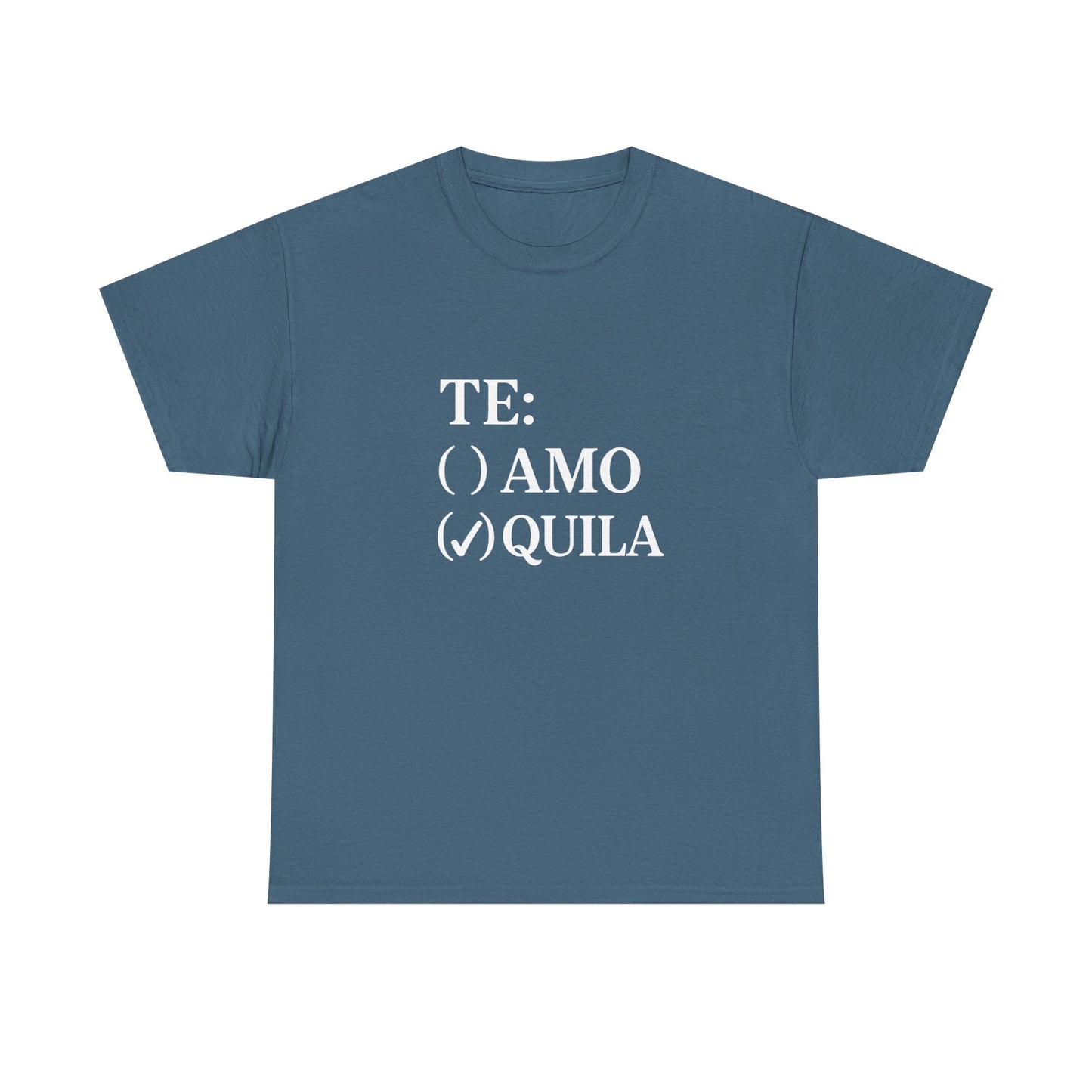 Tequila T Shirt – Funny “Te Amo / Tequila” Pun Tee in Heavy Cotton