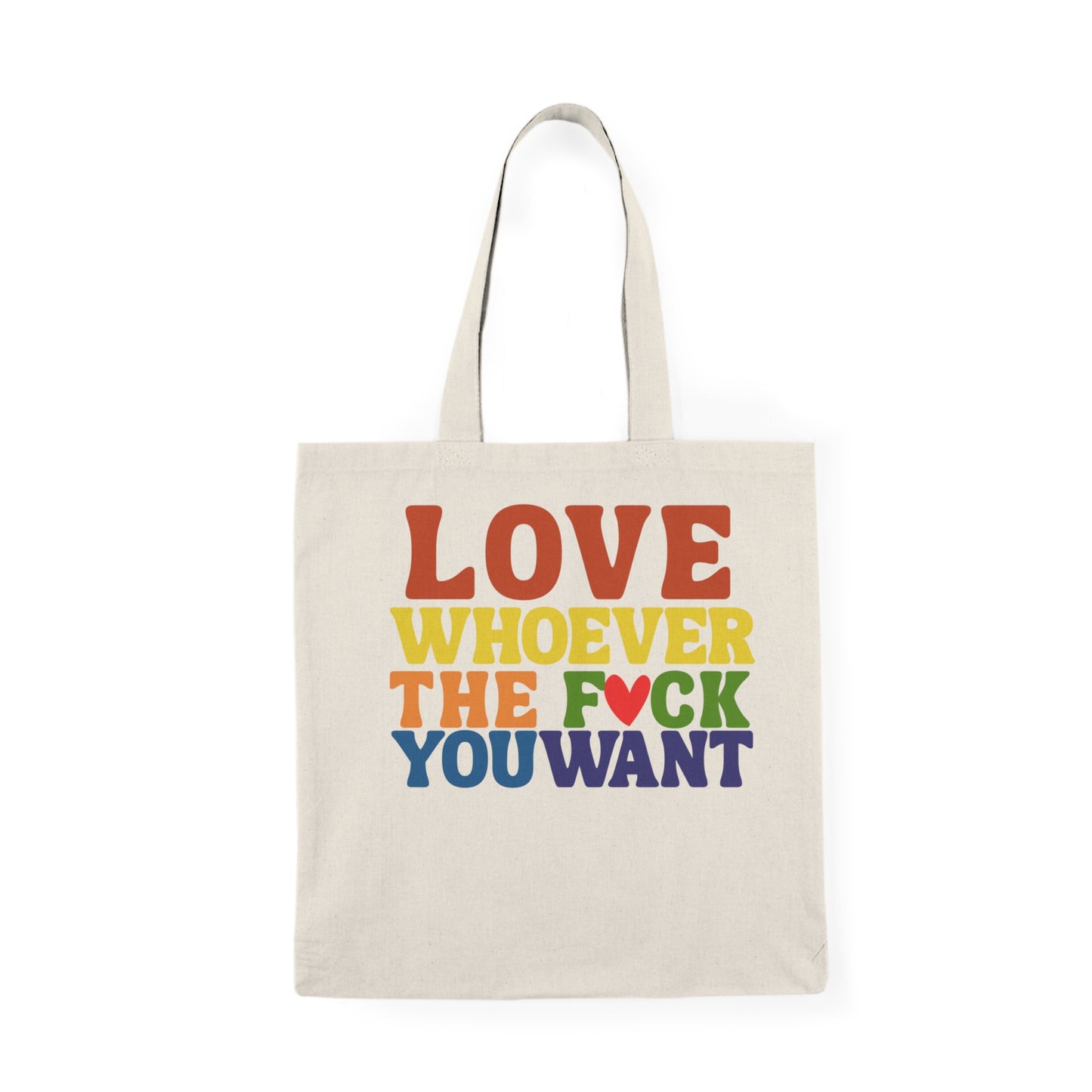 LOVE Whoever You Want Tote Bag – Colorful Pride Canvas Bag | Eco-Friendly LGBTQ+ Gift | Reusable Shopping & Everyday Tote