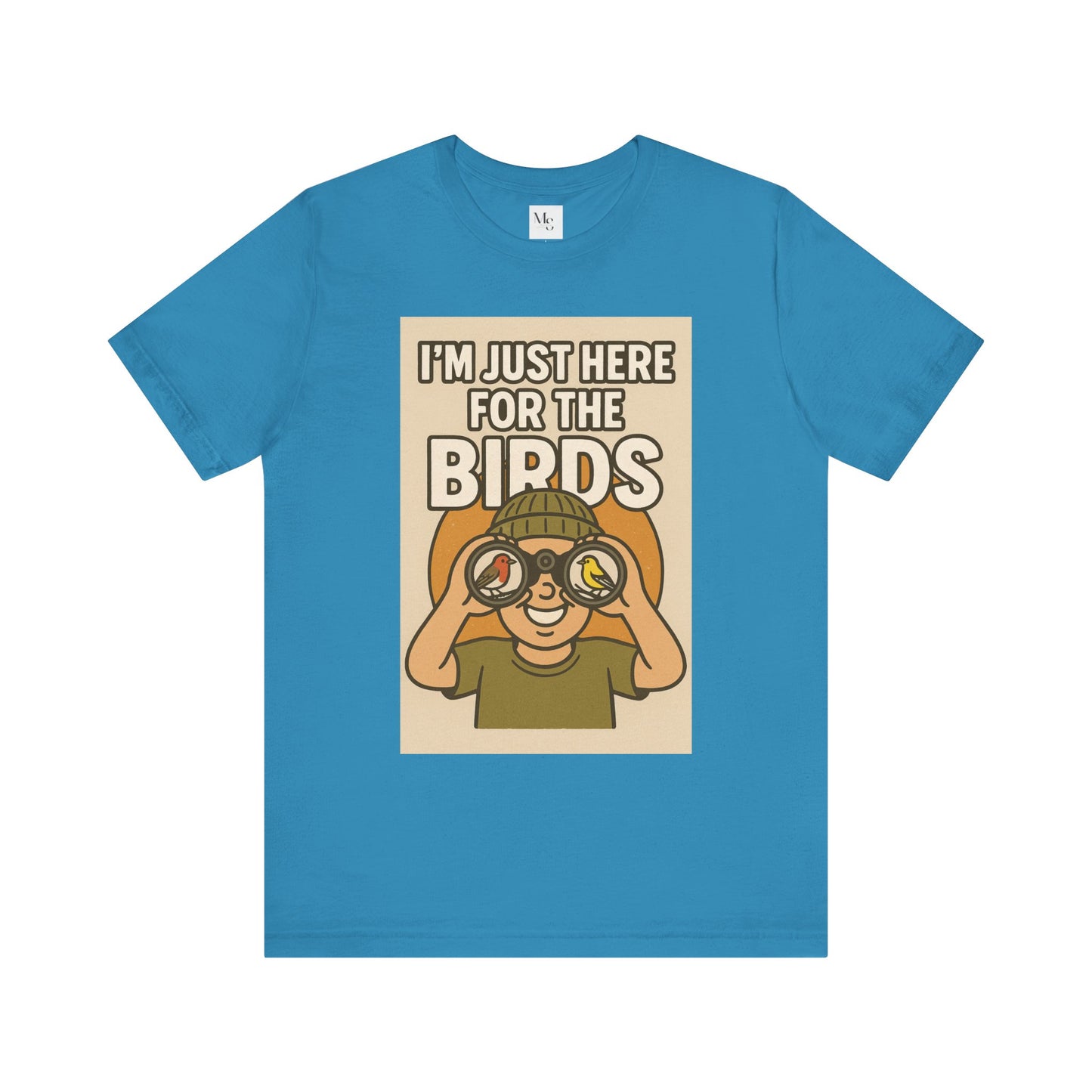 Just here for the birds-birdwatcher tee