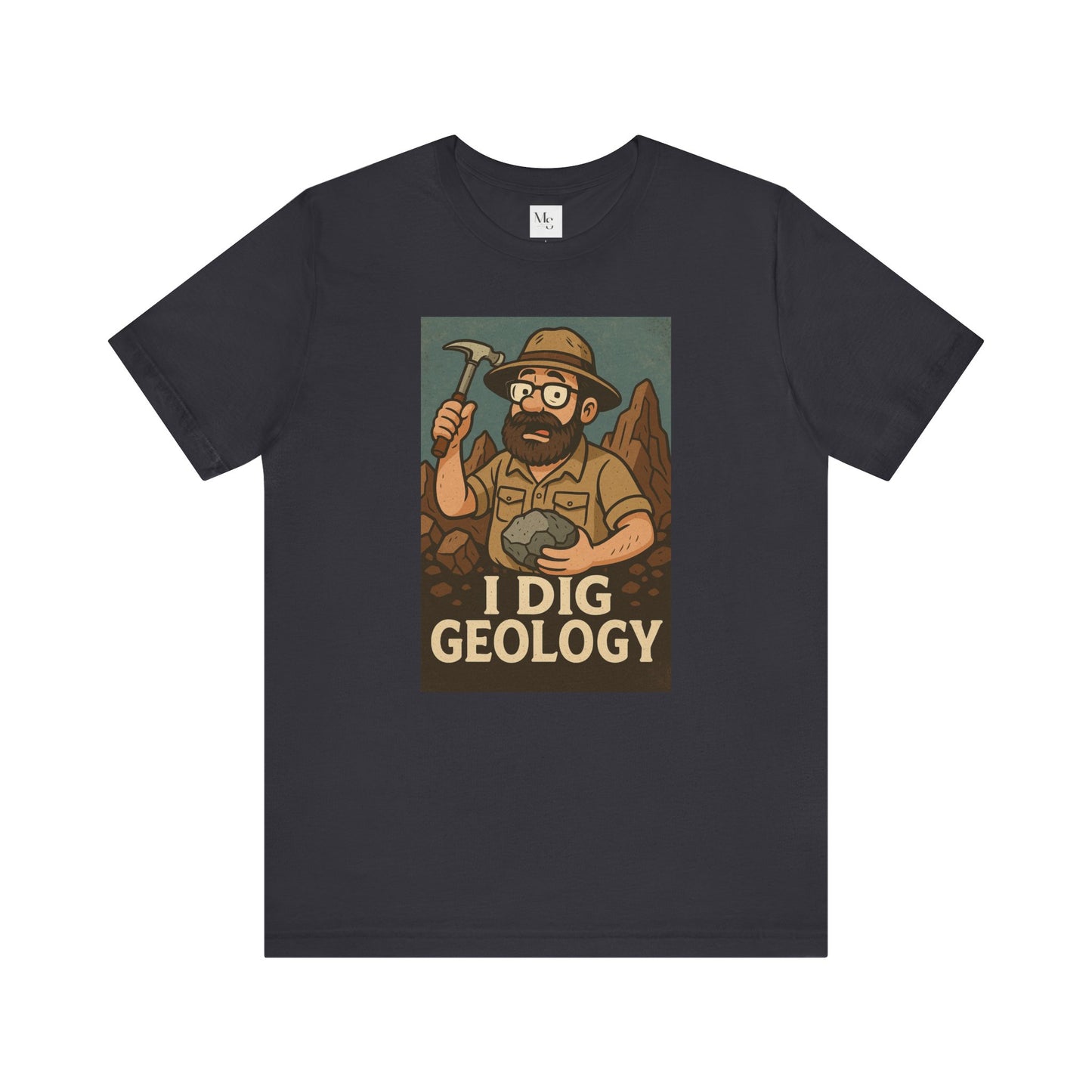 I dig geology tee