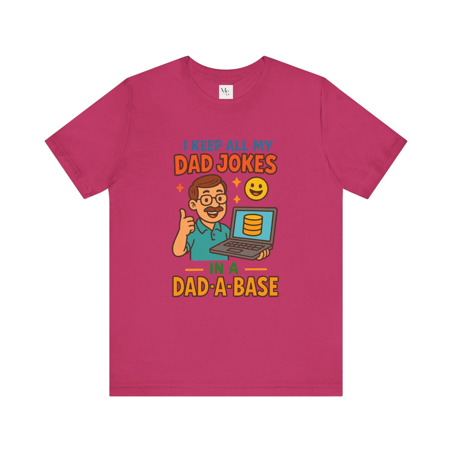 I Keep All My Dad Jokes in a Dad-a-base T-Shirt – Funny Father's Day Gift | Programmer Dad Shirt | Geeky Dad Humor Tee