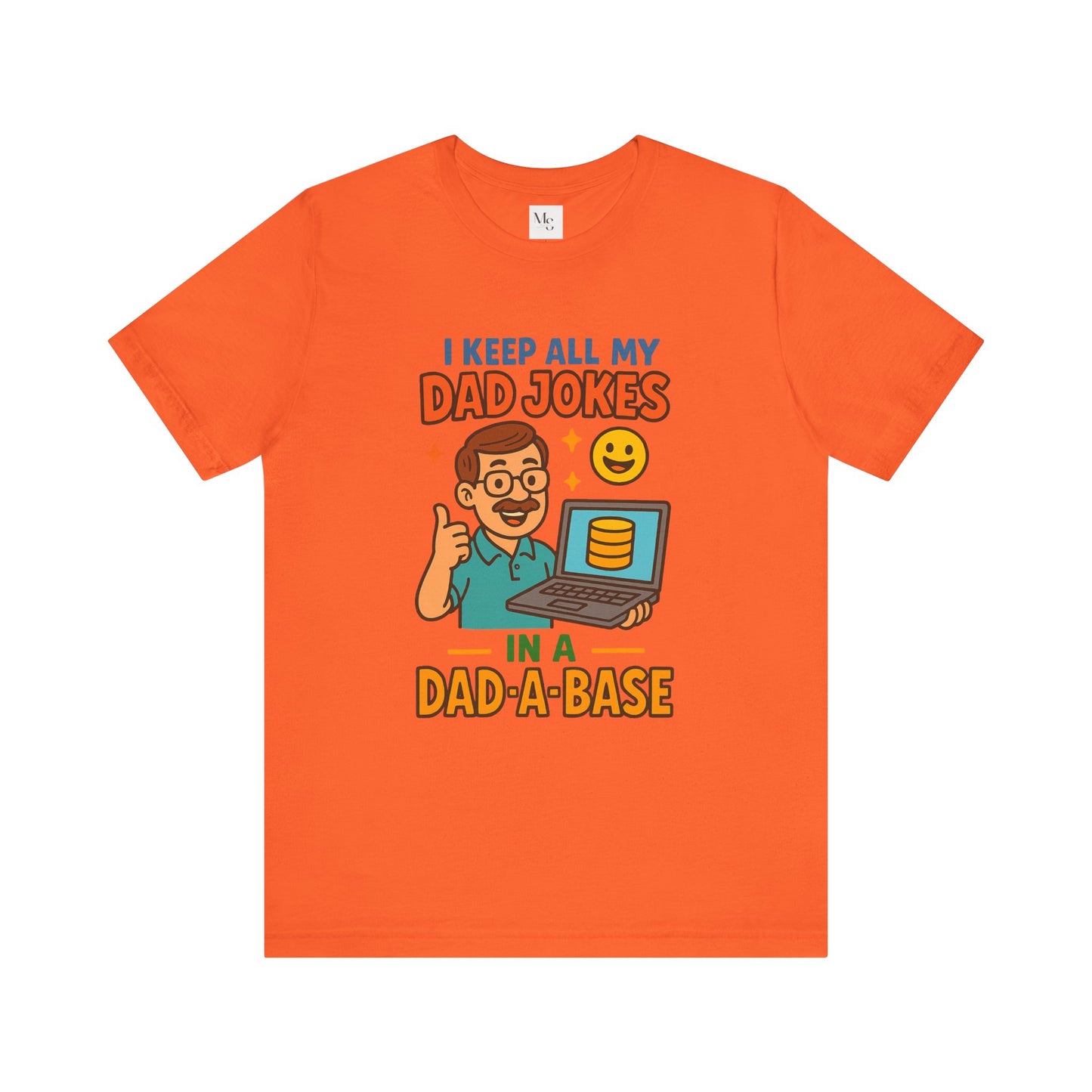 I Keep All My Dad Jokes in a Dad-a-base T-Shirt – Funny Father's Day Gift | Programmer Dad Shirt | Geeky Dad Humor Tee