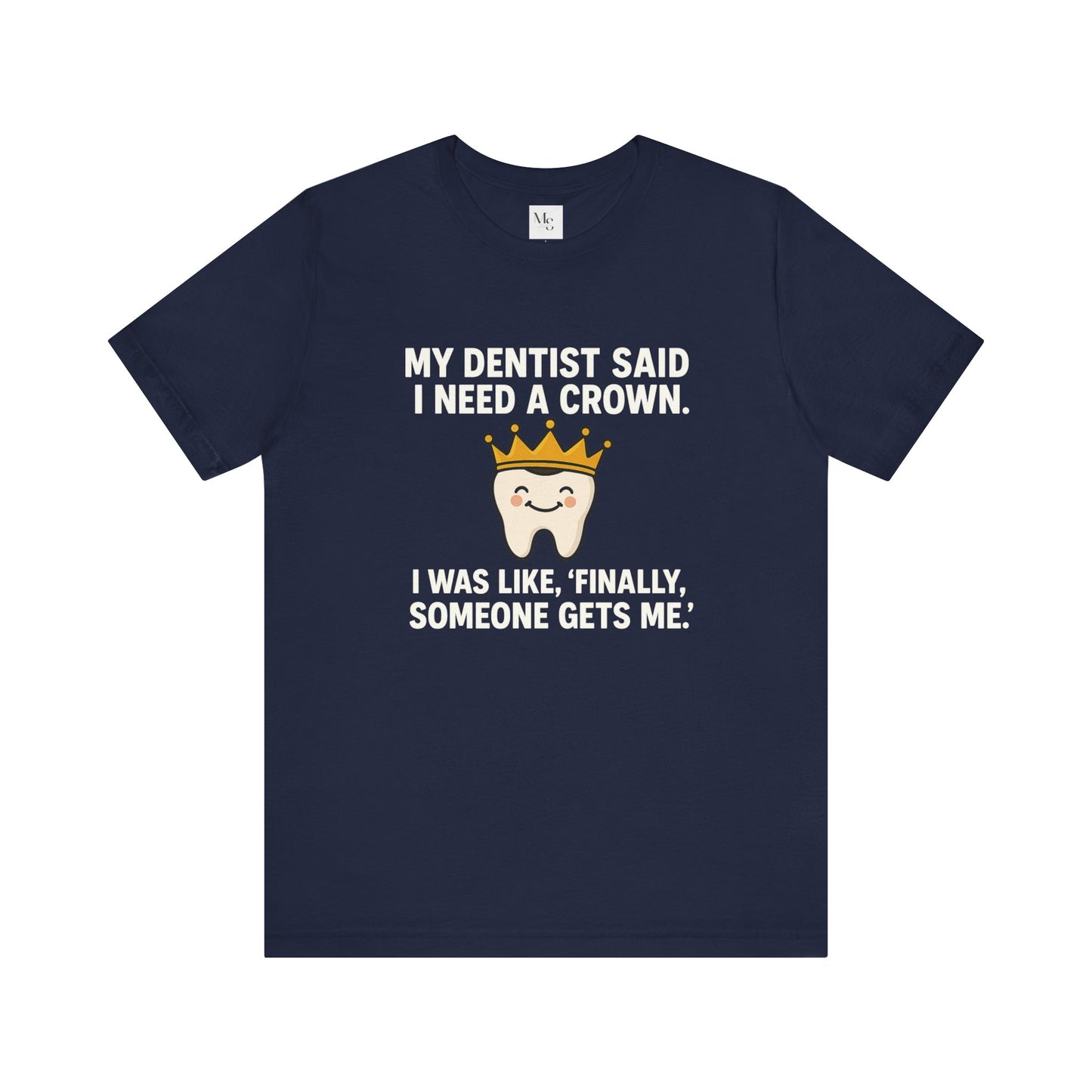 Crown- Dentist t-shirt