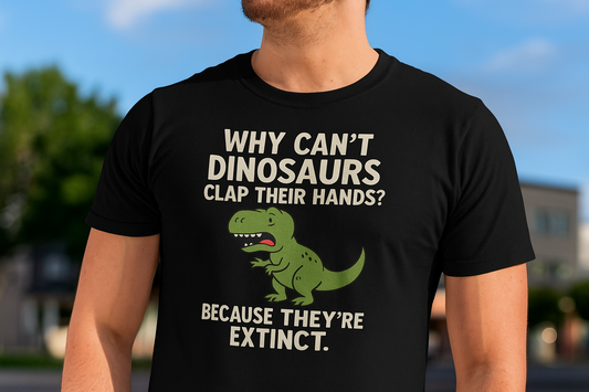 Dinosaur Joke T-Shirt – Funny Extinct-Clap Pun Tee for Everyday Laughs
