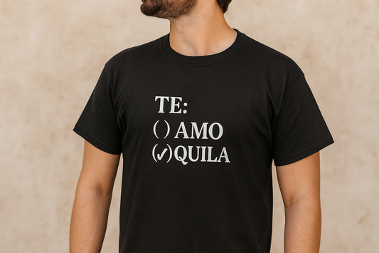 Tequila T Shirt – Funny “Te Amo / Tequila” Pun Tee in Heavy Cotton