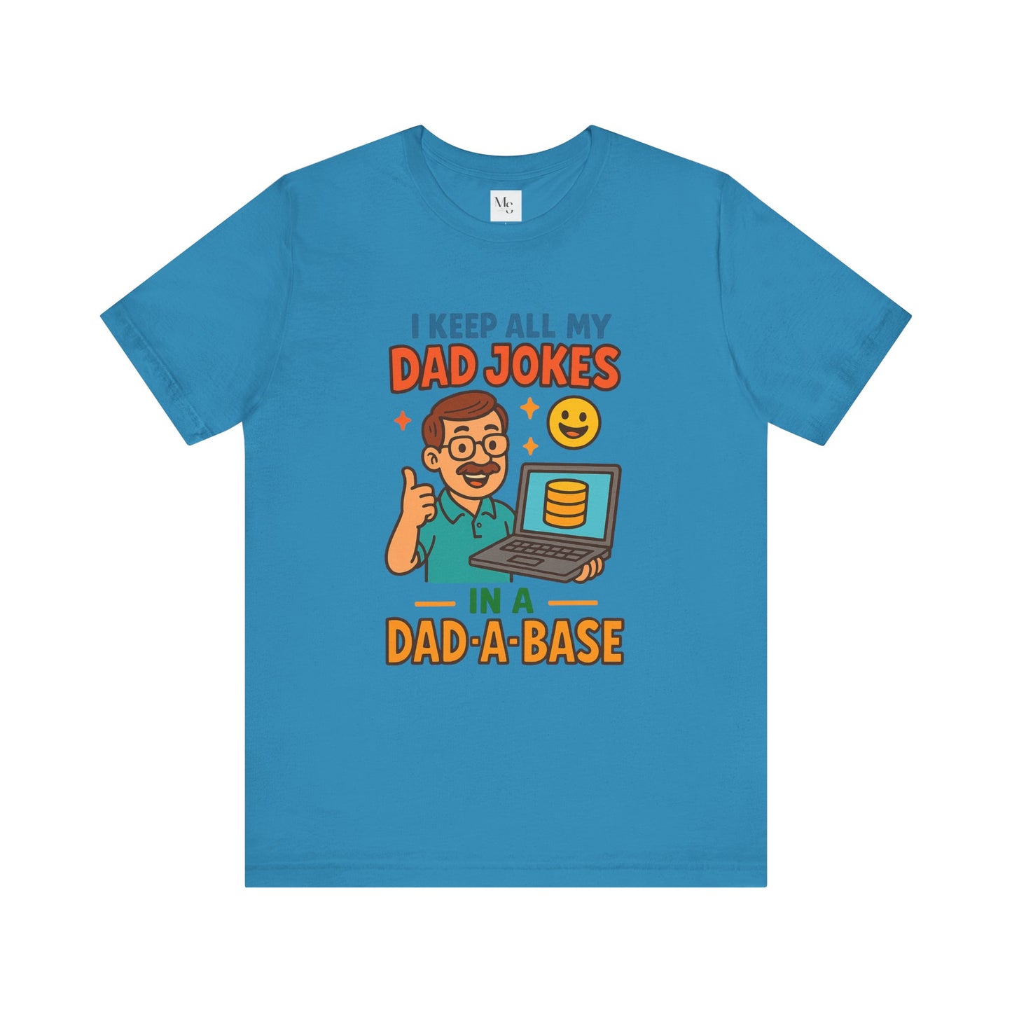 I Keep All My Dad Jokes in a Dad-a-base T-Shirt – Funny Father's Day Gift | Programmer Dad Shirt | Geeky Dad Humor Tee
