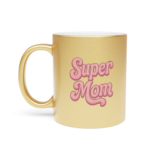 Super Mom Metallic Mug - Gold