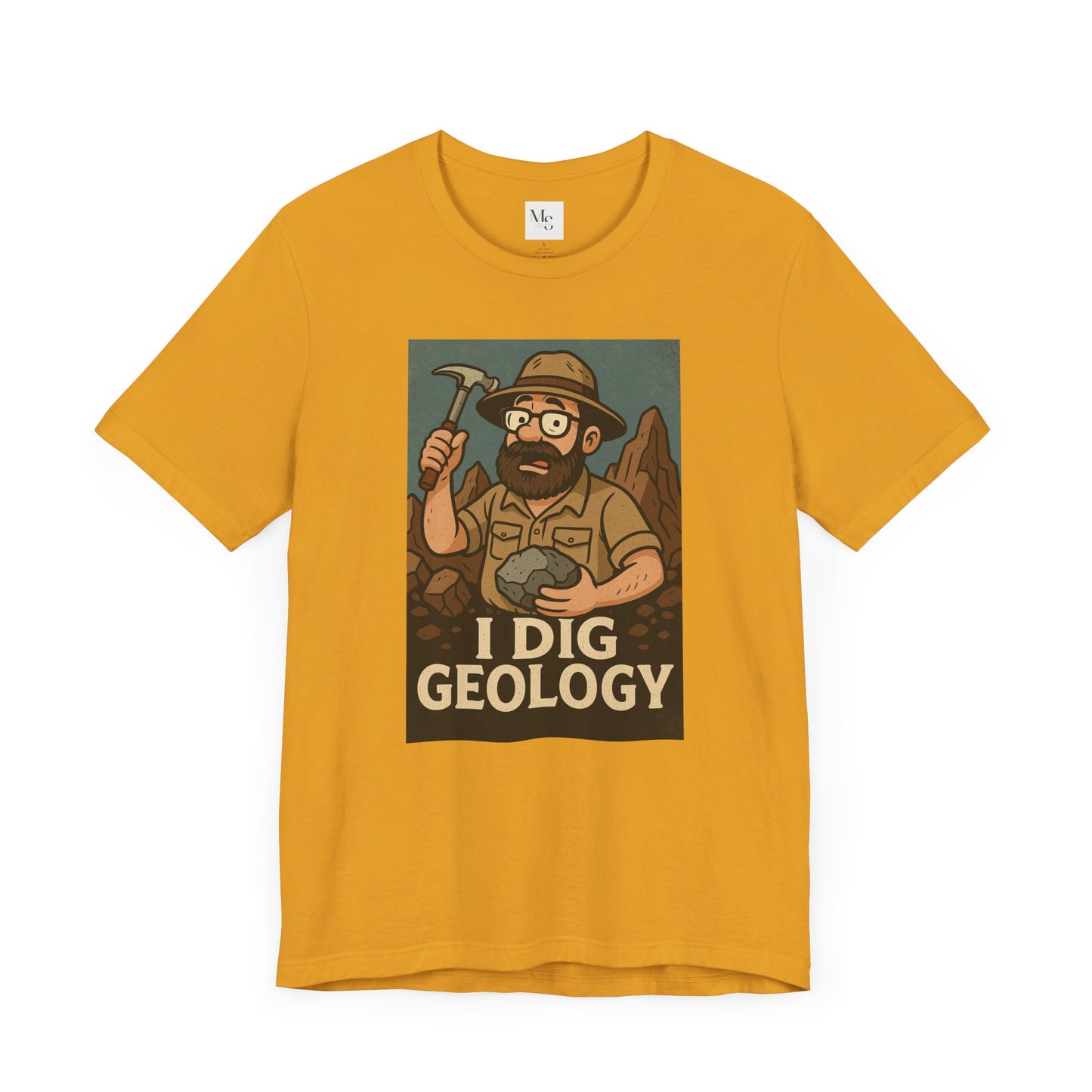 I dig geology tee