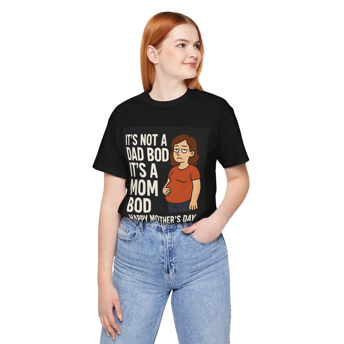 Its a mom bod- Mothersday tee