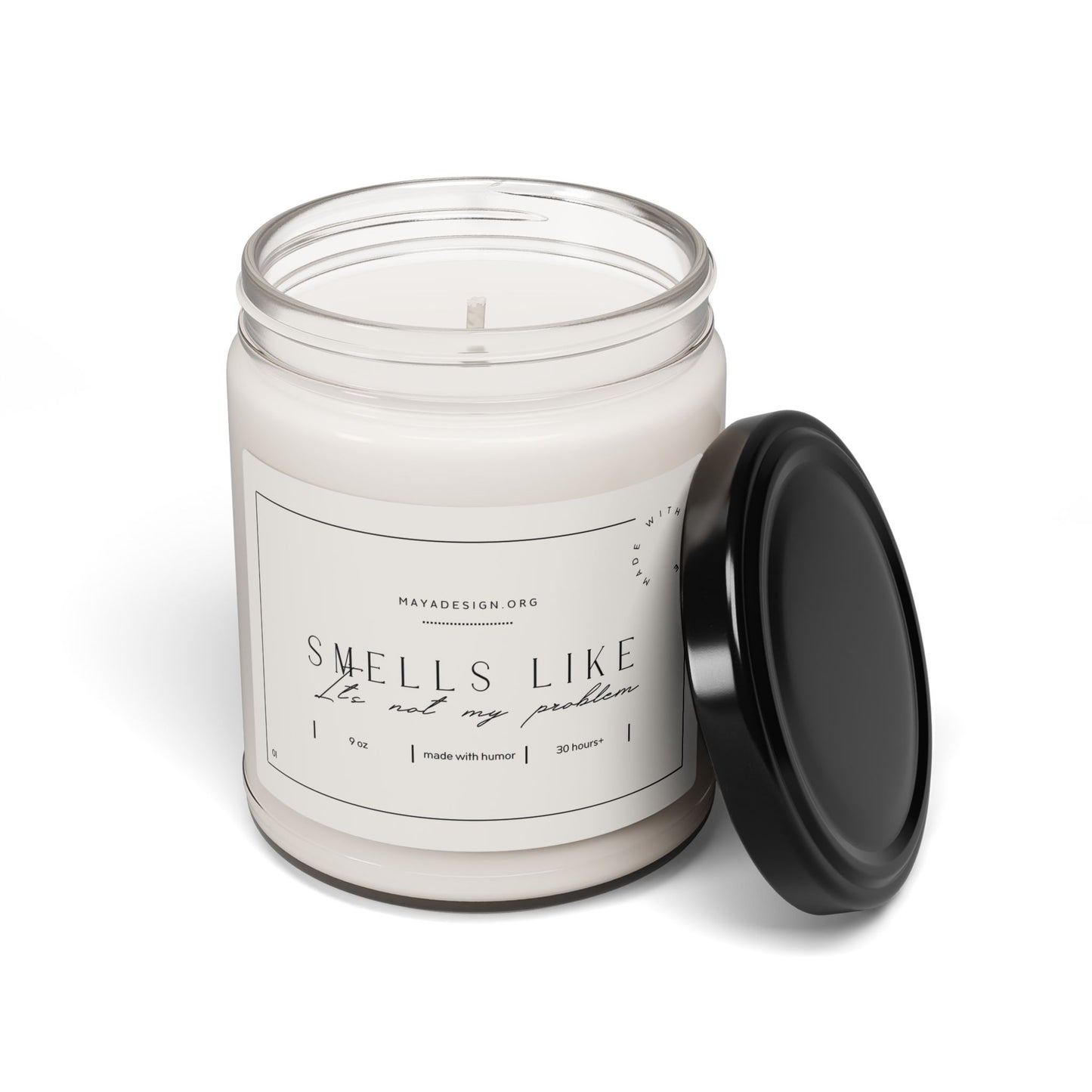 Smells Like It's Not My Problem Scented Soy Candle – Funny Stress Relief Gift | Eco-Friendly Aromatherapy Candle | Self-Care & Relaxation