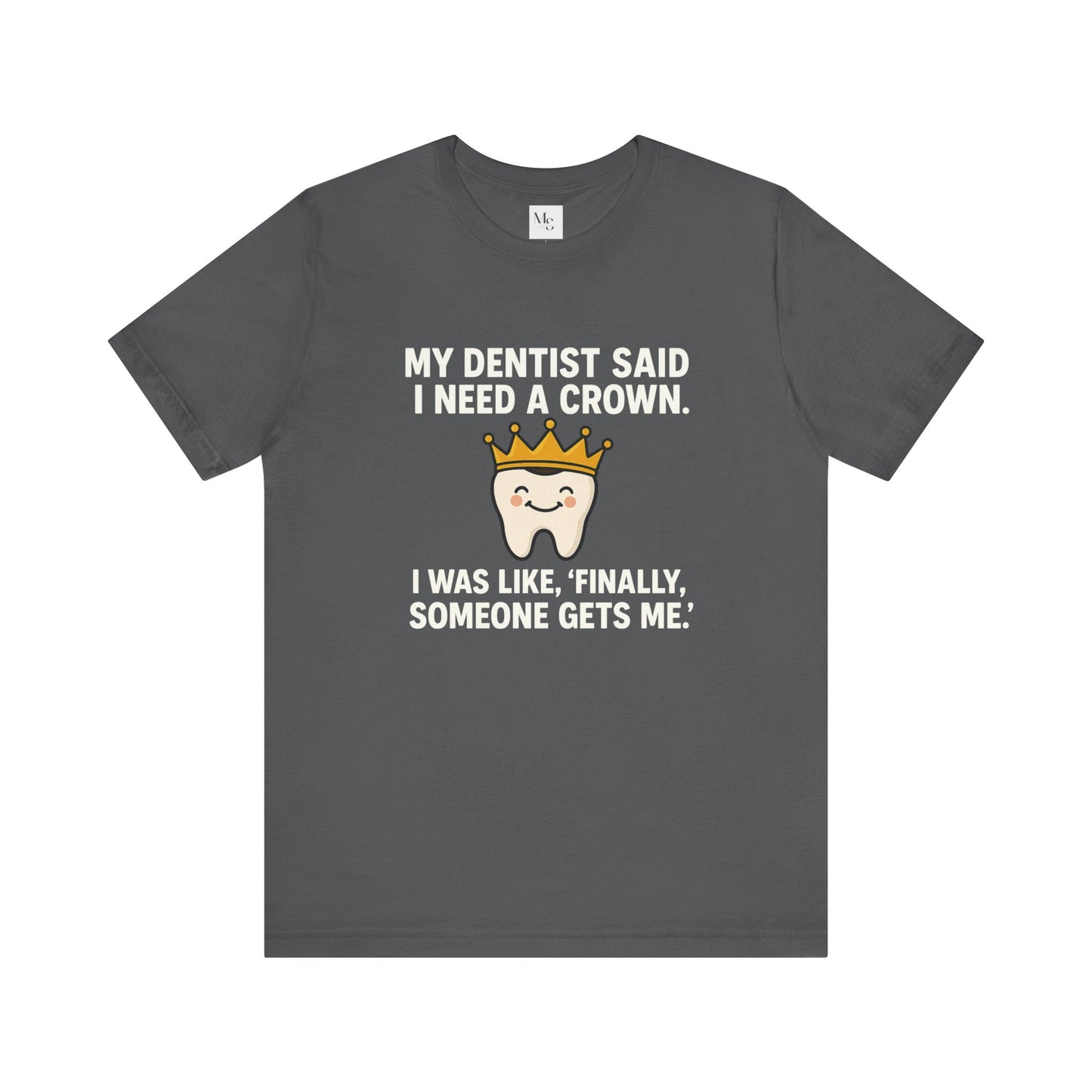 Crown- Dentist t-shirt
