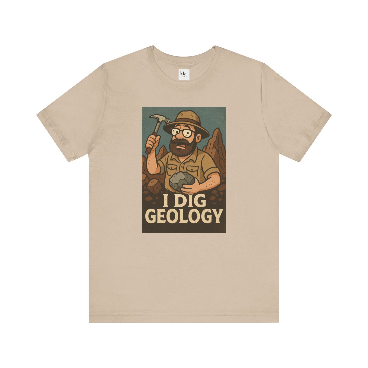 I dig geology tee