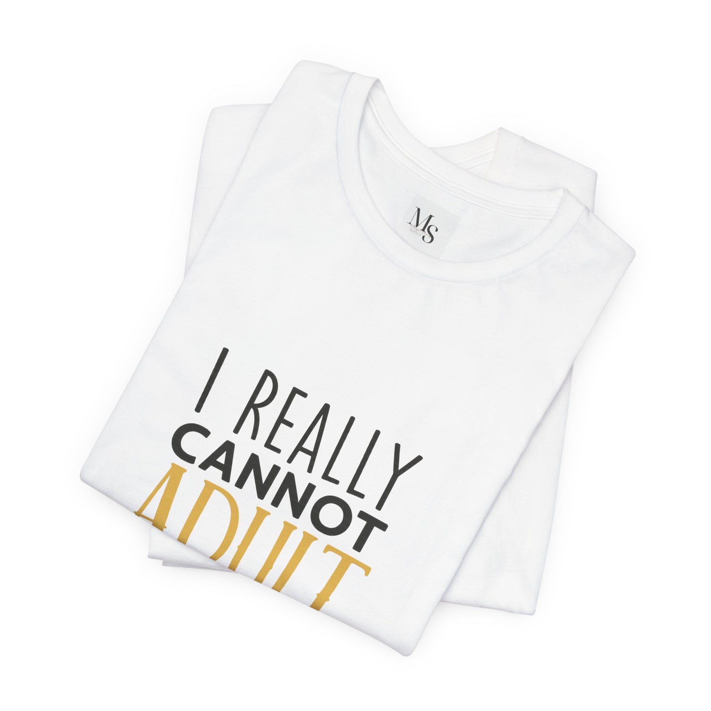 Adulting Struggles Tee - Funny Unisex Jersey T-Shirt, Relaxed Fit, Casual Wear, Great Gift for Friends, Perfect for Birthdays