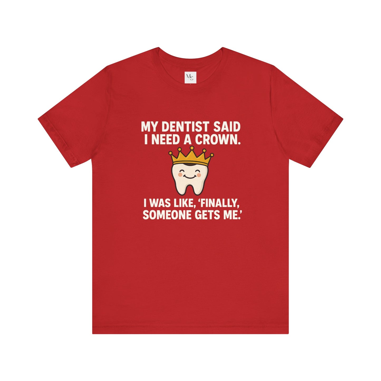 Crown- Dentist t-shirt