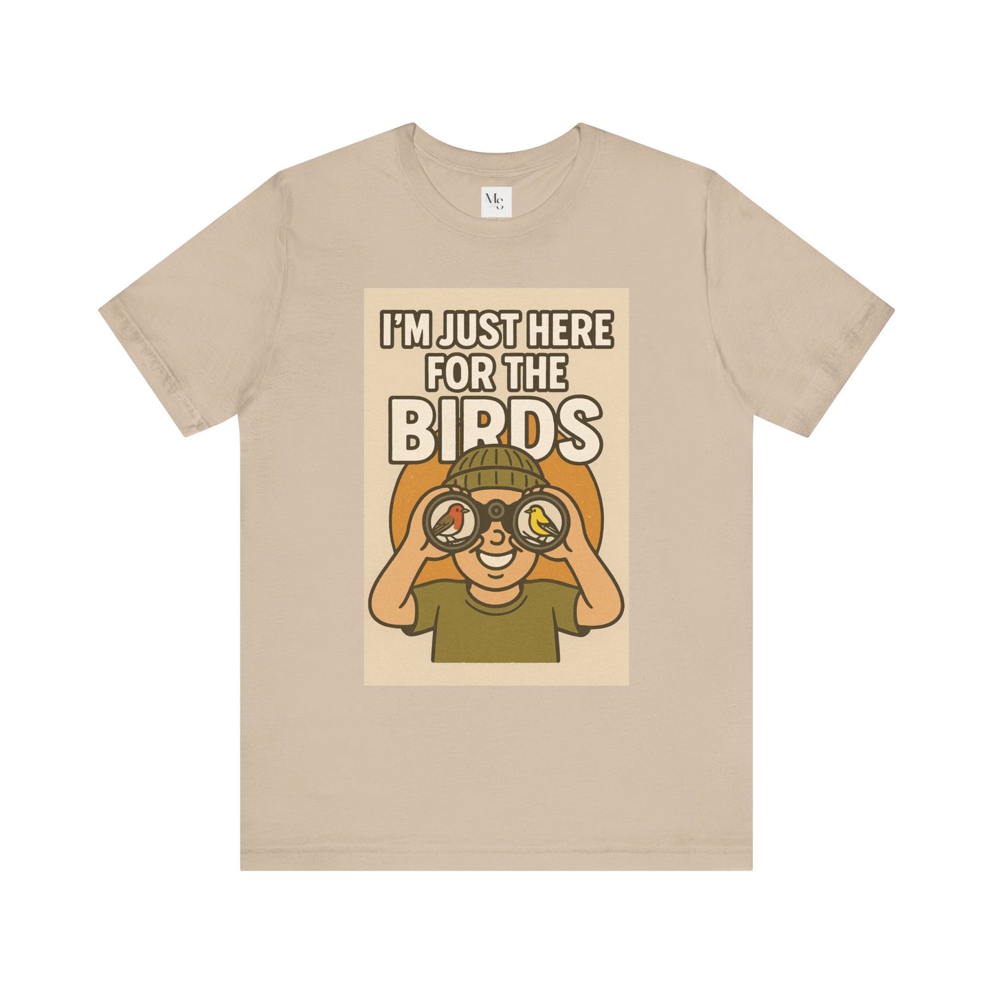 Just here for the birds-birdwatcher tee