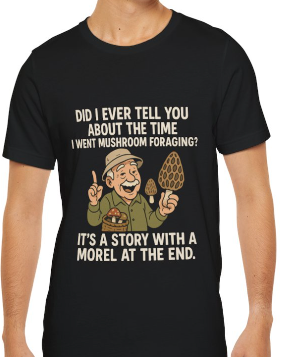 Mushroom Foraging T-Shirt – Funny Nature Graphic for Outdoor Fans